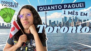 QUANTO custa fazer INTERCÂMBIO em TORONTO | Quanto gastei no meu intercâmbio de 1 mês