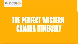 Western Canada Itinerary!