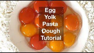 All Yolk Pasta Dough - Making a Rich and Delicious Fresh Pasta with Only Egg Yolks and Flour