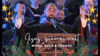 Archd  Mihail Buca & TRoNoS - Iisus, bine ai venit - Colind de Craciun - Concert Ateneul Roman 2019