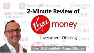 Virgin Money investments - 2 Minute Review - IWBRO