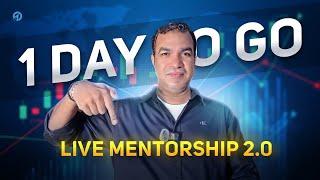 1 Day to go for My Final Mentorship Program!