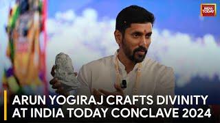 Watch: The Sculptor Of Ram Lalla Idol, Arun Yogiraj, Carve Magic At India Today Conclave 2024