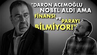  "DARON ACEMOĞLU'NUN SÖYLEDİKLERİ BİZ HETERODOKSLAR İÇİN YENİ DEĞİL VE ÇOK BANAL" - Dr. İlhan Döğüş