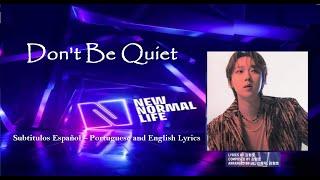 DONT BE QUIET – PITTA –강형호 – Kang Hyung Ho - Subtitulos en Español – Portuguese and English & Korean