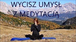 Wycisz Umysł - Medytacja dla Początkujących