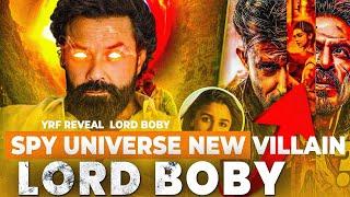 Bobby Deol In Spy - YRF Spy Universe New Villain REVEAL |  Next Movie #bobby #lordboby #bobydeol