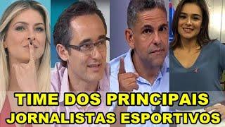 PARA QUAL TIME TORCEM OS PRINCIPAIS JORNALISTAS DOS PROGRAMAS DE ESPORTES NO FUTEBOL