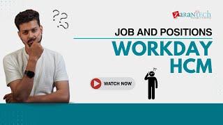 Job and Position in Workday HCM | ZaranTech