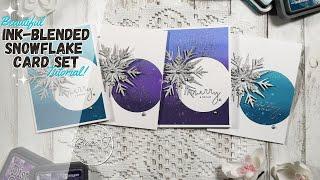 Beautiful Ink-Blended Snowflake Christmas Card Set | 12 Weeks of Christmas Series Week Eight