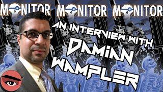 Damian Wampler & MONITOR from Broken Icon Comics - Comic Watchers E080