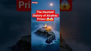 The Haunted History of Alcatraz Prison #shortsfeed