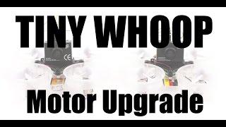 Tiny Whoop Motor Upgrade