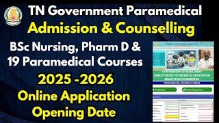 TN Paramedical Application 2025 opening Date|BSc Nursing Application|TN Paramedical Counselling2025