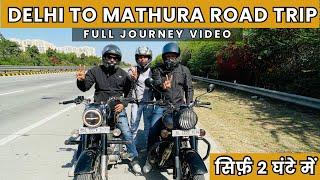 Delhi To Mathura-Vrindavan Road Trip | Yamuna Expressway |