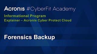 How to Create Forensic Backup plan with Acronis Cyber Protect Cloud for Service Providers