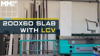 Working a tall slab with Marmo LCV