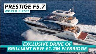 WORLD FIRST! Exclusive drive of new £1.2M Prestige  | Prestige F5.7 trial | Motor Boat & Yachting