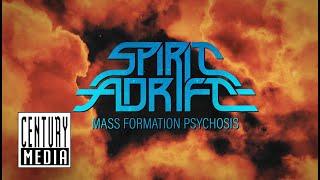 SPIRIT ADRIFT - Mass Formation Psychosis (LYRIC VIDEO)