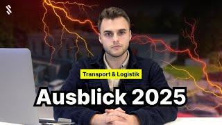 Transport & Logistik Ausblick 2025 | Marktplage, Personal & Kostendruck