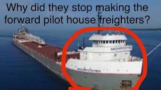 Why did they stop making forward pilot house freighters?