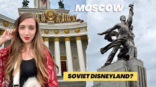 Surreal SOVIET PARK in MOSCOW! VDNH   Russia vlog