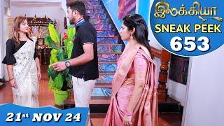 Ilakkiya Serial | EP 653 Sneak Peek | 21st Nov 2024 | Shambhavy | Nandan | Sushma Nair