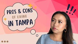 Top 10 PROS and CONS of Living in Tampa