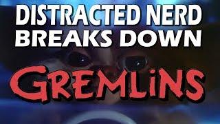 Gremlins Breakdown