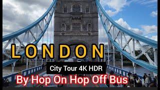 London City Hop On Hop Off Bus Tour 4K HDR Video