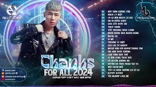 NONSTOP Việt Mix - THANKS FOR ALL 2024 - Quang Anh Mix