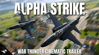 "ALPHA STRIKE" | War Thunder Cinematic Trailer