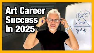 Discover the 3-Step Formula to a Successful Art Career in 2025!