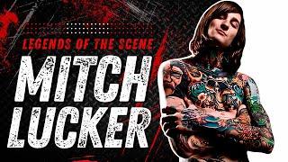 Legends Of The Scene | MITCH LUCKER