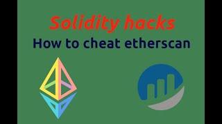 SmartContract hacking: How to cheat Etherscan