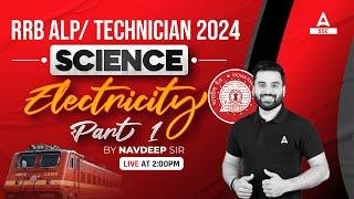 RRB ALP/Technician 2024 | RRB ALP Science Class By Navdeep Sir | ALP Science Electricity Part 1