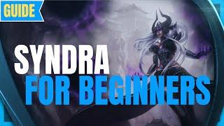 Syndra Guide for Beginners: How to Play Syndra - League of Legends Beginner Guide - Syndra Season11