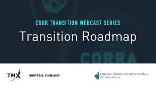 CDOR Transition Webcast Series | Transition Roadmap