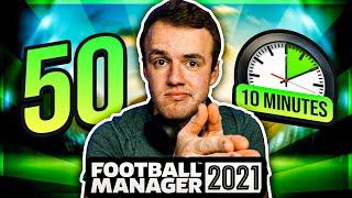 50 Quick Tips For FM21