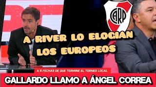 River Elogiado por los Europeos | Gallardo va Planificar el Mercado de Pases