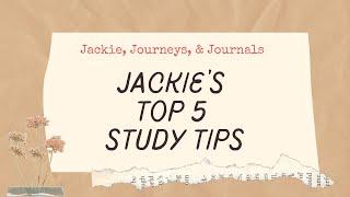 Studying in College | How to Study Better | Jackie's Top 5 Study Tips