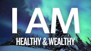 I AM HEALTH, WEALTH & ABUNDANCE AFFIRMATIONS FOR 2022