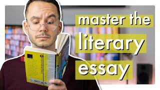 Literary Analysis: A Beginner's Guide to Writing a Literary Analysis Essay