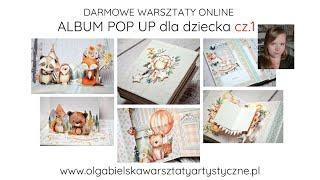 Scrapbooking Album Maluszek  POP UP cz.1 Olga Bielska Warsztaty Artystyczne scrap scrapbook tutorial