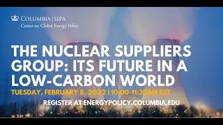 The Nuclear Suppliers Group: Its Future in a Low Carbon World