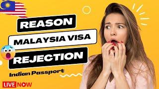 Why Malaysia E Visa Getting Rejected of Indian Passport holders ?