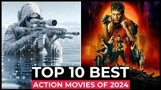 Top 10 Best Action Movies Of 2024