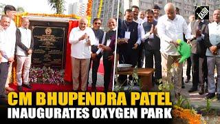 Gujarat CM Bhupendra Patel inaugurates Oxygen Park in Ahmedabad