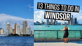 13 Things to do in Windsor, Ontario, Canada | Top Activities in Windsor