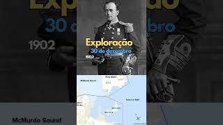 30 de dezembro, 1902, Robert Falcon chega ao extremo sul do planeta, Artártica #30dedezembro #shorts